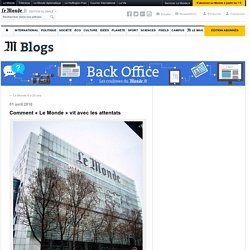 Comment « Le Monde » vit avec les attentats