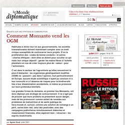 Comment Monsanto vend les OGM, par Agnès Sinaï (Le Monde diplomatique, juillet 2001)