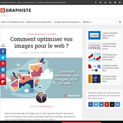 Comment optimiser vos images pour le web ?