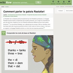 Comment parler le patois Rastafari: 16 étapes