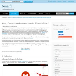 Mega : Comment stocker et partager des fichiers en ligne ?