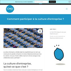 Comment participer à la culture d'entreprise ?