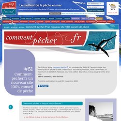 Comment-pecher.fr un nouveau site 100% conseil de pêche