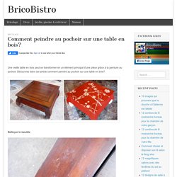 Comment peindre au pochoir sur une table en bois? – BricoBistro