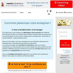 Comment pérenniser votre entreprise ?