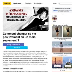 Comment changer sa vie positivement en un mois seulement ?