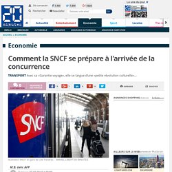 Comment la SNCF se prépare à l'arrivée de la concurrence