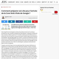 Comment préparer son site pour l'arrivée de la Core Web Vitals de Google ?