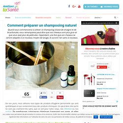 Comment préparer un shampooing naturel