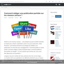 Comment rédiger une publication parfaite sur les réseaux sociaux