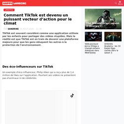 Comment TikTok est devenu un puissant vecteur d'action pour le climat