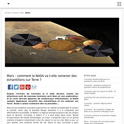Mars : comment la NASA va t-elle ramener des échantillons sur Terre ?