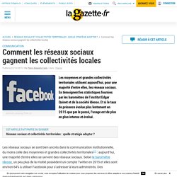 Comment les réseaux sociaux gagnent les collectivités locales