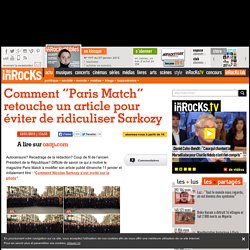 Comment "Paris Match" retouche un article pour éviter de ridiculiser Sarkozy