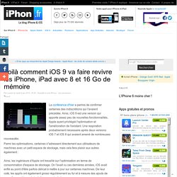 Voilà comment iOS 9 va faire revivre les iPhone, iPad avec 8 et 16 Go de mémoire