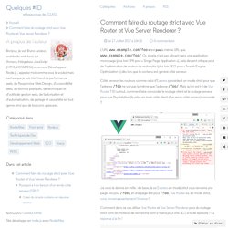 Comment faire du routage strict avec Vue Router et Vue Server Renderer ?