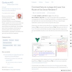 Comment faire du routage strict avec Vue Router et Vue Server Renderer ?