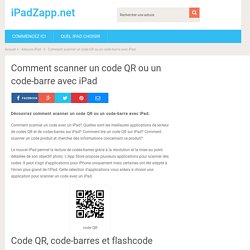 Comment scanner un code QR ou un code-barre avec iPad