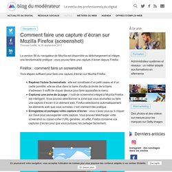 Comment faire une capture d'écran sur Mozilla Firefox (screenshot) - Blog du Modérateur