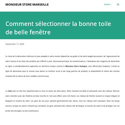 Comment sélectionner la bonne toile de belle fenêtre