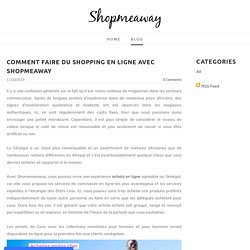 Comment faire du shopping en ligne avec Shopmeaway - Shopmeaway
