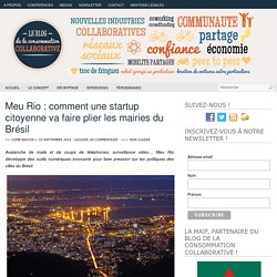 Meu Rio : comment une startup citoyenne va faire plier les mairies du Brésil