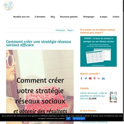 Comment créer une stratégie réseaux sociaux efficace