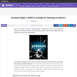 Comment Apple a réduit la stratégie de Samsung en miettes !