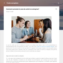 Comment surmonter la zone de confort en entreprise?