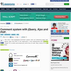 Comment system with jQuery, Ajax and PHP.