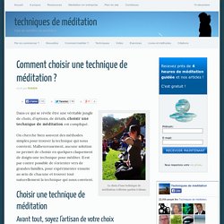 Comment choisir une technique de méditation ?
