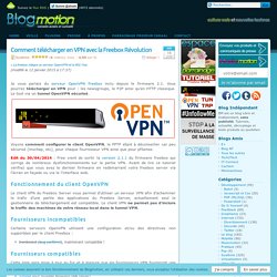 Comment télécharger en VPN avec la Freebox Révolution