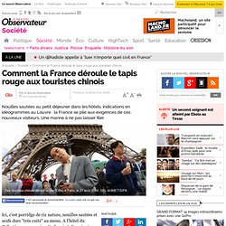 Comment la France déroule le tapis rouge aux touristes chinois - 15 août 2014