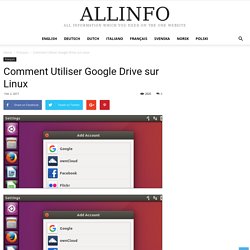 Comment Utiliser Google Drive sur Linux