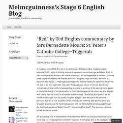 “Red” by Ted Hughes commentary by Mrs Bernadette Moore: St. Peter’s Catholic College~Tuggerah « Melmcguinness's Blog