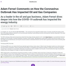 Adam Ferrari Comments on How the Coronavirus Outbreak Has Impacted Oil and Gas Companies
