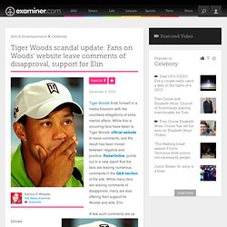 Tiger Woods scandal update: Fans on Woods' website leave comments of disapproval, support for Elin - National Pop Media