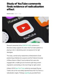 Study of YouTube comments finds evidence of radicalization effect