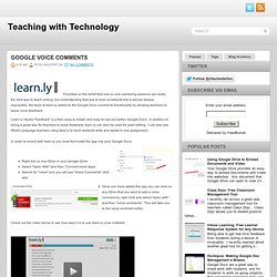 Google Voice Comments ~ Teaching with Technology