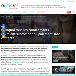 Pourquoi les commerçants devraient succomber au paiement sans contact