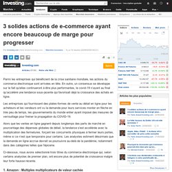 3 solides actions de e-commerce ayant encore beaucoup de marge pour progresser