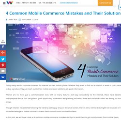 4 Common Mobile Commerce Mistakes and Their Solution - WiseRetail Blog
