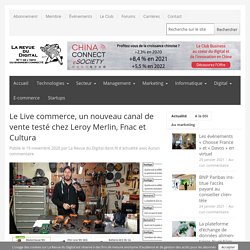 Le Live commerce, un nouveau canal de vente testé chez Leroy Merlin, Fnac et Cultura