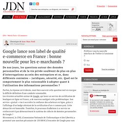 Google lance son label de qualité e-commerce en France : bonne nouvelle pour les e-marchands ?