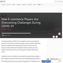 How E-commerce Players Are Overcoming Challenges During COVID-19
