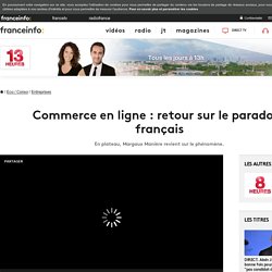 Commerce en ligne : retour sur le paradoxe français