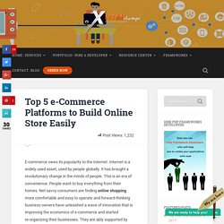 Top 5 e-Commerce Platforms to Build Online Store Easily