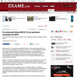 E-commerce fatura R$ 6,7 bi no primeiro semestre de 2010 - Marketing