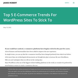 Top 5 E-Commerce Trends For WordPress Sites To Stick To
