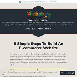 9 Simple Steps To Build An E-commerce Website – Website Builder